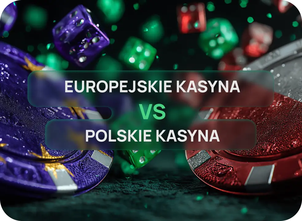 kasyna europejskie vs kasyna polskie